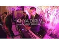 Light Sessions - Hanya Dirimu (Cover)