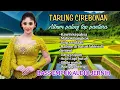 Download Lagu TARLING CIREBONAN - BASS EMPUK AUDIO JERNIH - ALBUM PALING TOP PANTURA  MP3