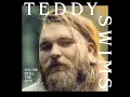You're Still The One - Teddy Swims