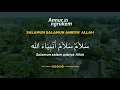 Download Lagu Salamun Salam Anbiya' Allah | SHALAWAT MERDU