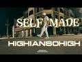 Download Lagu Self Made - HIGHIANSOHIGH (Official Music Video)