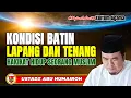 Lagu KONDISI BATIN TENANG DAN LAPANG HAKIKAT SEORANG MUKMIN/USTADZ ABU HUMAIROH @KajianOnline744 