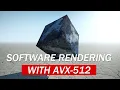 Real-time software rendering with AVX-512