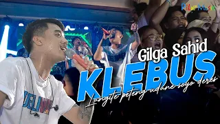Download KLEBUS - GILGA SAHID ft GILDCOUSTIC Langite peteng udane soyo deres (Official Live Video) MP3