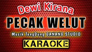 Download PECAK WELUT - Dewi Kirana - KARAOKE MP3