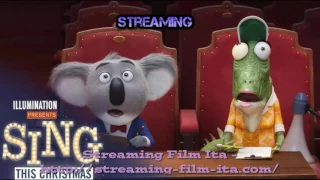 Sing streaming ITA Guardare