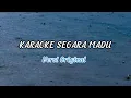 Download Lagu Segara Madu - KARAOKE VERSI ASLI ( Esa Risty Ft Wahyu f giri )