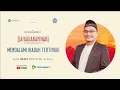 Download Lagu [LIVE] BAHAGIAKAN NABI - Mendalami Ibadah Tertinggi | bersama Ust Boni Shallehuddin, Lc.