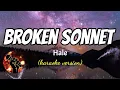 BROKEN SONNET - HALE (karaoke version)