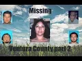 Ventura County Missing Persons Part 2