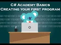 C Academy Basics Creating Your First Program Using C
