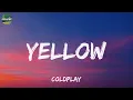 Coldplay - Yellow (Lyrics)
