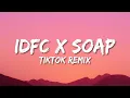 Download Lagu idfc x soap [tiktok remix] (lyrics)  | 1 Hour