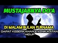 Download Lagu INI RAHASIA MUSTAJABNYA DO'A SAAT MALAM BULAN PURNAMA