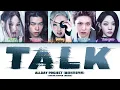 ALLDAY PROJECT (올데이 프로젝트) 'Talk' (Color Coded Lyrics)