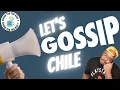 Let s GOSSIP Chile Edition
