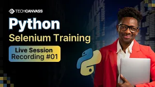 Python Selenium Training Class - 1 Techcanvass