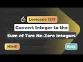 Convert Integer to the Sum of Two No-Zero Integers Leetcode 1317 Hindi Exp Leetcode DSA