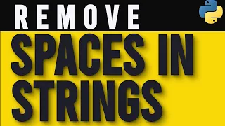 How to Remove Spaces from Strings in Python