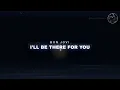 I'll Be There For You - Bon Jovi | Lyric Video #fyp #foryou #trending #viral