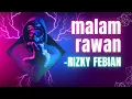 Download Lagu Rizky Febian - Malam rawan dj mix // music trnding