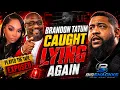 Tezlyn Figaro BLOWS UP On BRANDON TATUM For Calling Her Ghetto ELLIOTT CONNIE Catches Him Lying