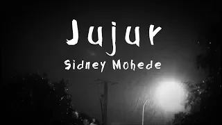 jujur lyric video sidney mohede