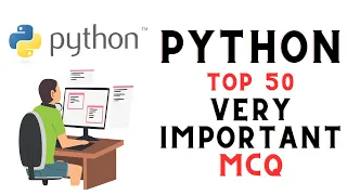Python MCQ 50 Python Multiple Choice Questions for Beginners to Advanced Python Quiz Test