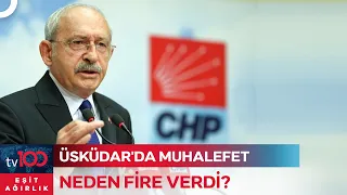 Üsküdar'da 21-21 Başlayan Oylama Nasıl 23-19 Oldu? | Eşit Ağırlık