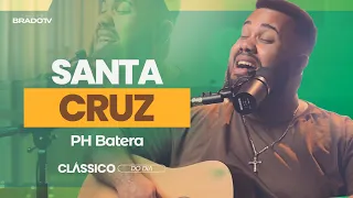 CLÁSSICO DO DIA - Santa Cruz (PH Batera)
