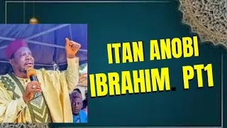itan anobi ibrahim part 1 sheikh abdulganiyu aboto