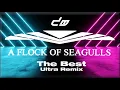 A Flock Of Seagulls - The Best Ultra Remix