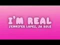 Jennifer Lopez - I'm Real (Remix/Lyrics) ft. Ja Rule