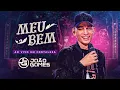 Download Lagu João Gomes Cantor - MEU BEM - João Gomes (DVD Ao Vivo em Fortaleza)