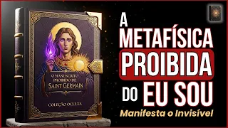 O Manuscrito Proibido de Saint Germain: A Metafísica do EU SOU Revelada (audiolivro)