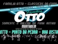 Lagu Montagem - Porto da Pedra,  Boa Vista e a OTTO (Somos da Antiga Me Respeita no Salão)