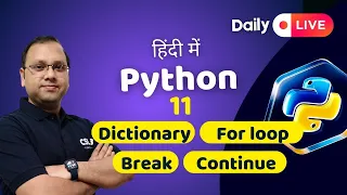 11 - Dictionary For loop break continue Python in hindi at CSLAB
