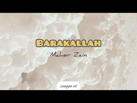 Download MP3 Maher Zain - Barakallah [Lirik \u0026 Terjemahan]
