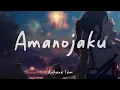 Lagu Amanojaku_cover kohana lam lirik dan terjemahan Indonesia