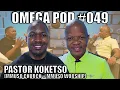 Download Lagu Pastor Koketso (Mmuso Church, Mmuso Worship) | Omega Pod #049