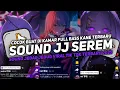 Download Lagu DJ SOUND JJ SEREM V7 FULL BASS GACOR KANE COCOK BUAT DI KAMAR MENGKANE VIRAL TIKTOK TERBARU 2025