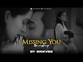 Download Lagu Missing You Mashup 2024 | SICKVED | Sad Love Songs