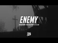 Download Lagu Imagine Dragons x J.I.D - Enemy (Lyrics)