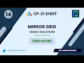 Mirror Grid Solution 1200 Rated TLE CP-31 Sheet Best Codeforces Problems