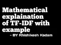 Mathematical explanation of TF - IDF with example
