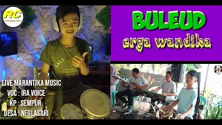 Download BULEUD - cover KENDANG CILIK TASIKMALAYA Ft MARANTIKA Music ( official live Music) MP3