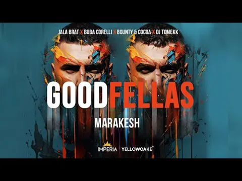 Download MP3 Jala Brat & Buba Corelli x Bounty & Cocoa x DJ Tomekk - Marakesh (Official Audio)