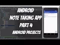 Android Projects - Note Taking App Part 4