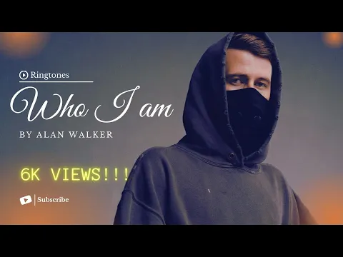 Download MP3 Who I Am - Alan Walker Ringtone