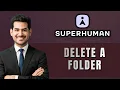 How to Delete a Folder in Superhuman Docs 2026 Guide